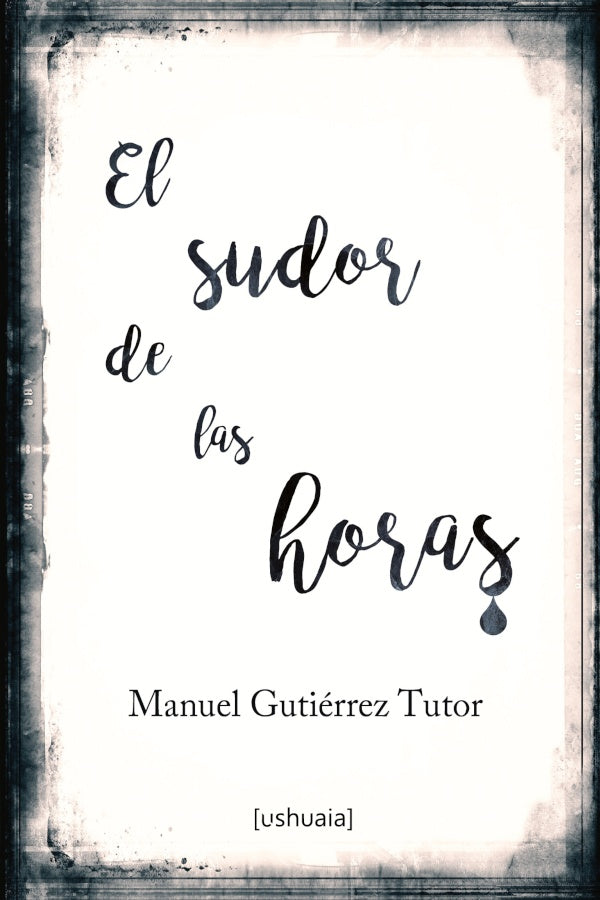 El sudor de las horas | ManuelGutierrez Tutor