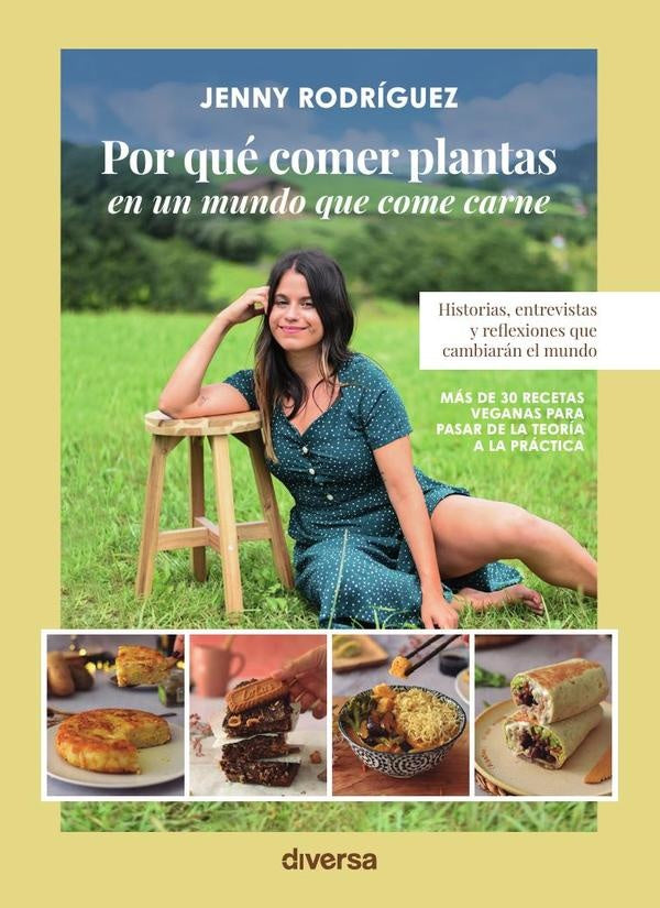 Por que comer plantas en un mundo que come carne | Jenny Rodriguez