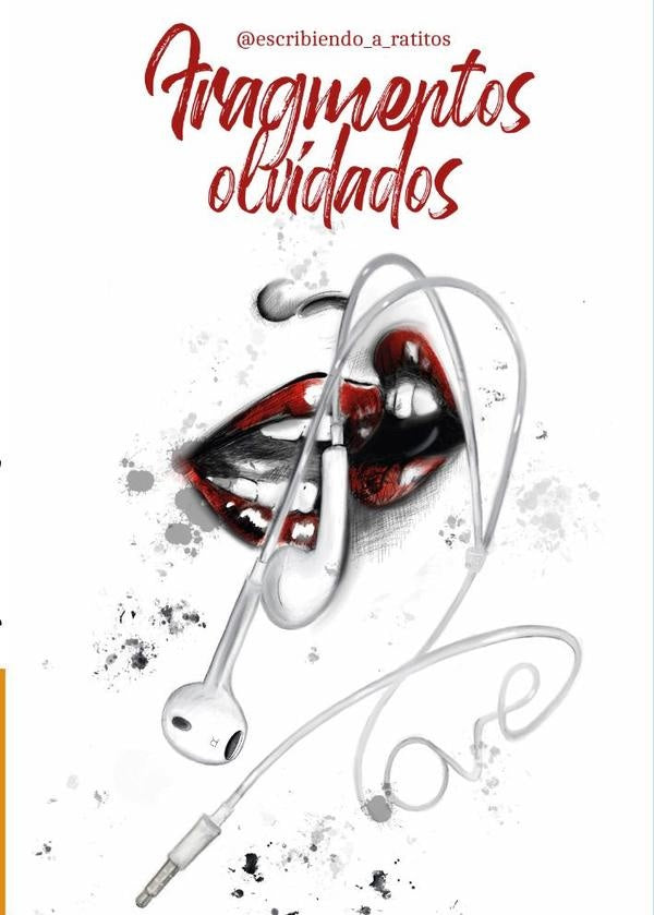 Fragmentos olvidados | Escribiendoa ratitos