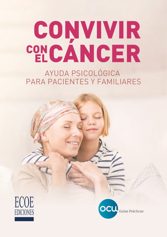 Convivir con el cancer | Organizaciondeconsumidoresy usuarios