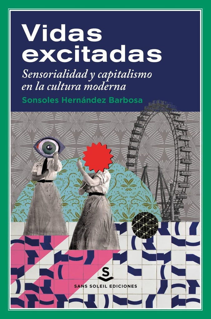 VIDAS EXCITADAS | SONSOLES HERNANDEZ BARBOSA