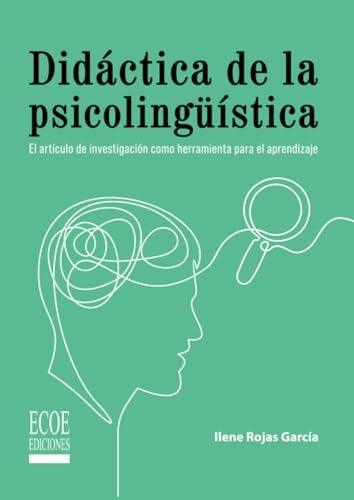 Didactica de la psicoling?istica. El articulo de investigacion como herramienta para el aprendizaje  | IleneRojas Garcia