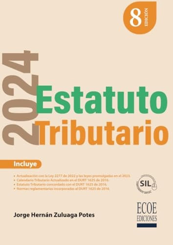 Estatuto tributario 2024 - 8va edicion | JorgeHernanZuluaga Potes