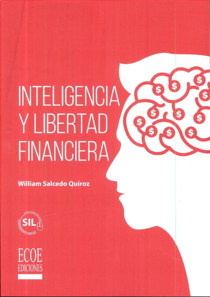 Inteligencia y libertad financiera - 1ra edicion | WilliamSalcedo Quiroz