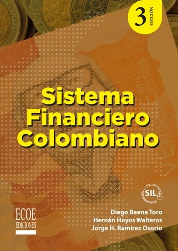 Sistema financiero Colombiano - 3ra edicion | DiegoBaena Toro