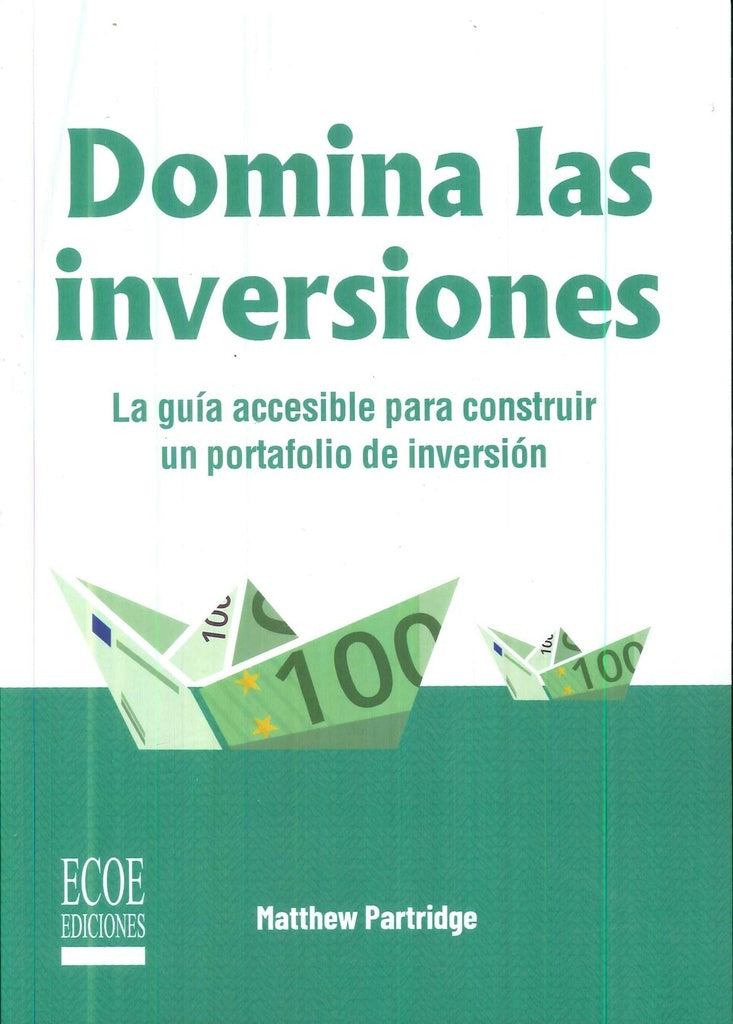 Domina las inversiones  1ra edicion | Matthew Partridge