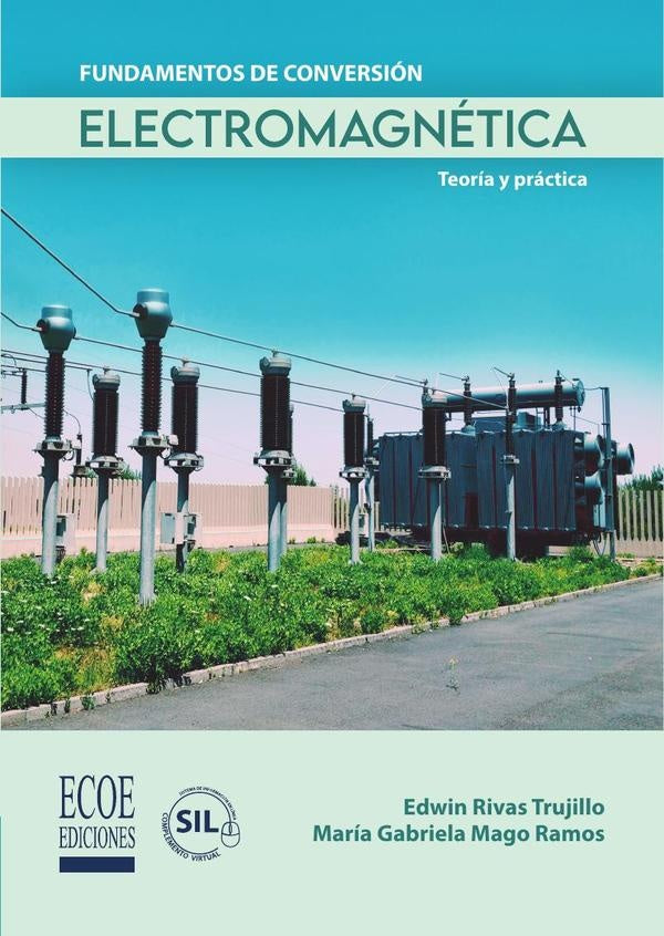 Fundamentos de conversion electromagnetica - 1ra edicion | MariaGabriela Mago