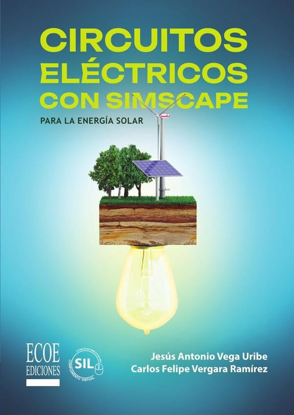 Circuitos electricos con Simscape para la energia solar - 1ra edicion | JesusAntonioVega Uribe