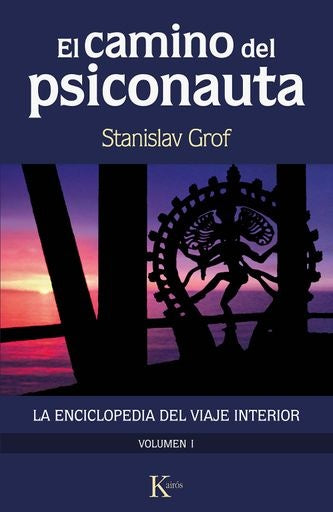 CAMINO DEL PSICONAUTA, EL. VOLUMEN 1 | GROF STANISLAV