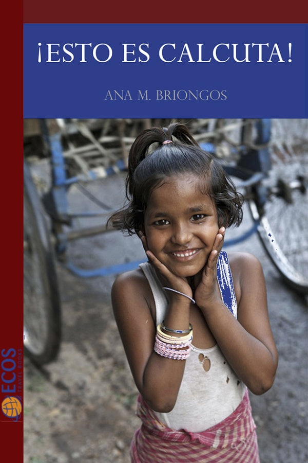 ?Esto es Calcuta! | AnaM. Briongos