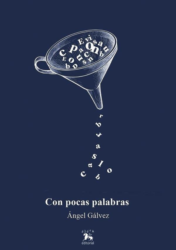 Con pocas palabras | angel Galvez