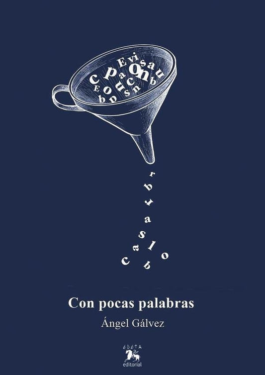 Con pocas palabras | angel Galvez