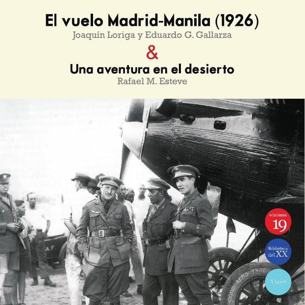 El vuelo Madrid-Manila (1926) & Una aventura en el desierto | EduardoGONZaLEZ GALLARZA