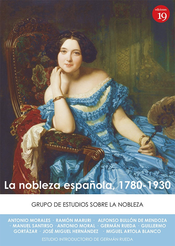 La nobleza espa?ola, 1780-1930 | GermanRUEDA HERNANZ