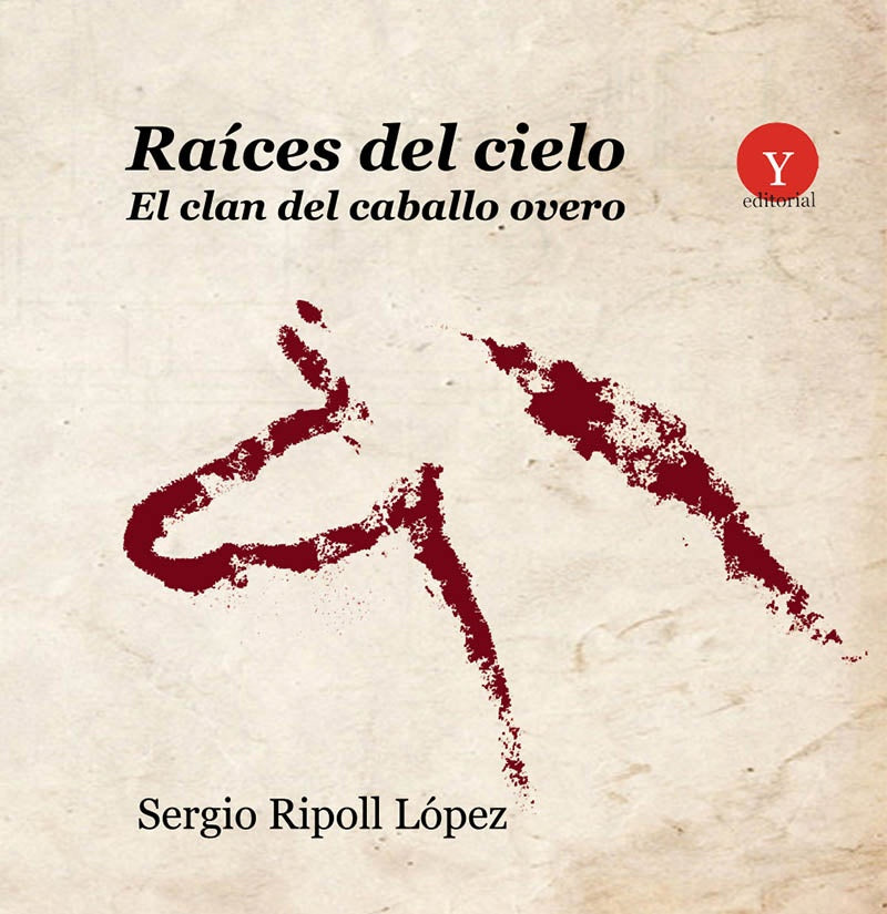 Raices del cielo. El clan del caballo overo | FranciscoJavierMu?oz Iba?ez