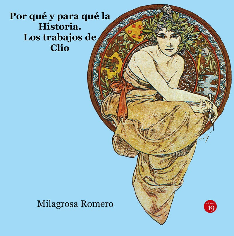 Por que y para que la historia. | Milagrosa ROMERO SAMPER