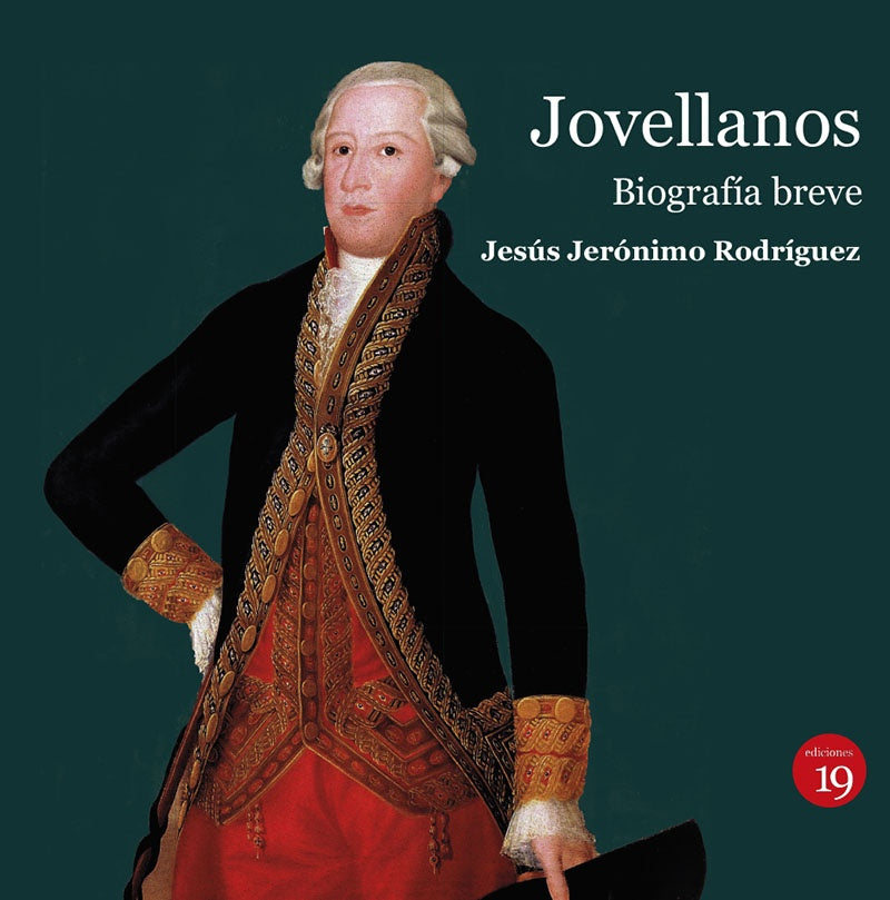 Jovellanos. Biografia breve | JesusJeronimoRODRiGUEZ GONZaLEZ