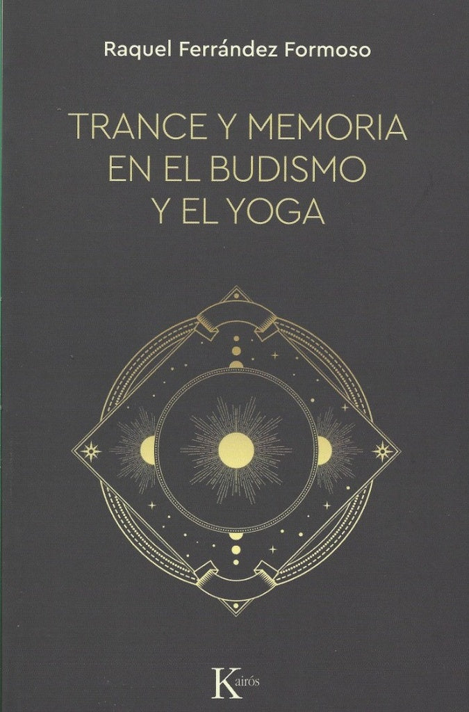 TRANCE Y MEMORIA EN EL BUDISMO Y EL YOGA | RAQUEL FERNANDEZ FORMOSO