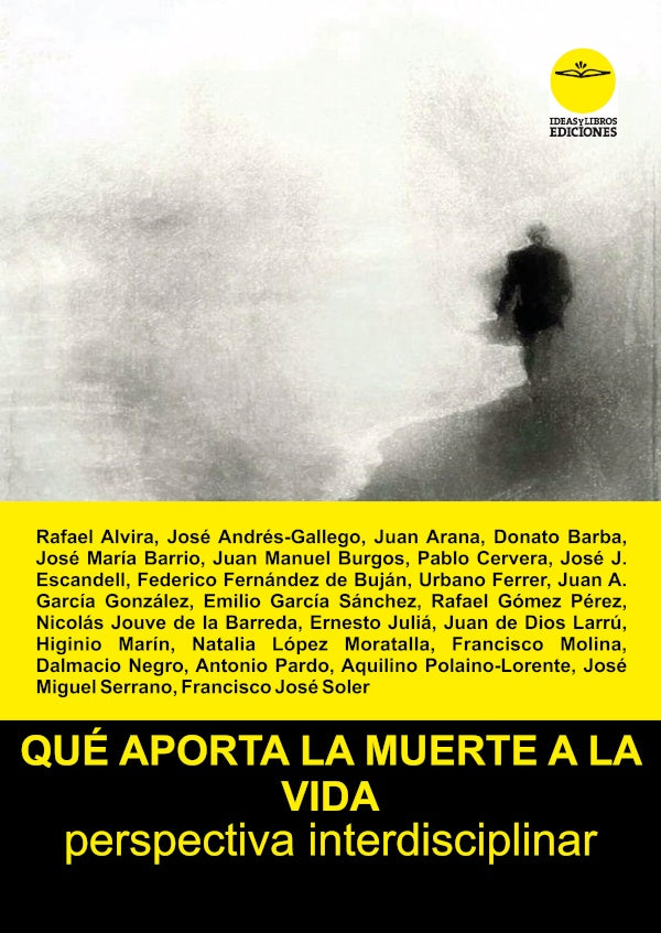 Que aporta la muerte a la vida | Jose ANDReS-GALLEGO