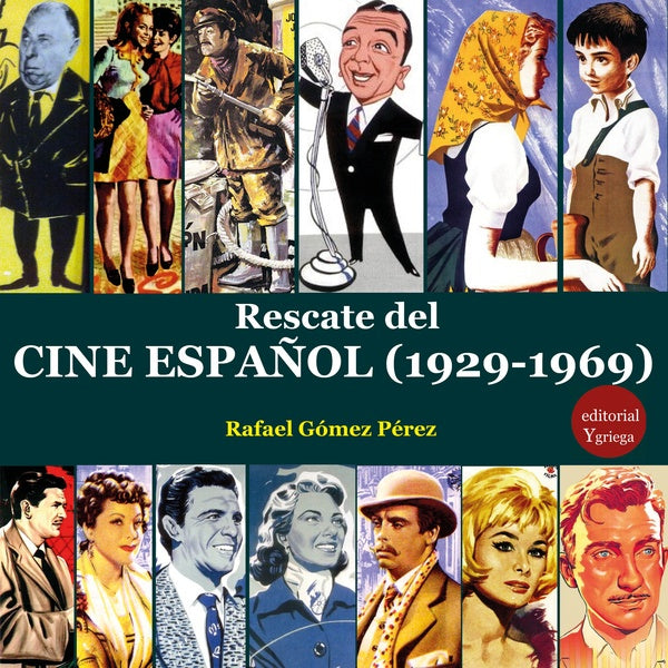 Rescate del cine espa?ol (1929-1969) | RafaelGoMEZ PeREZ