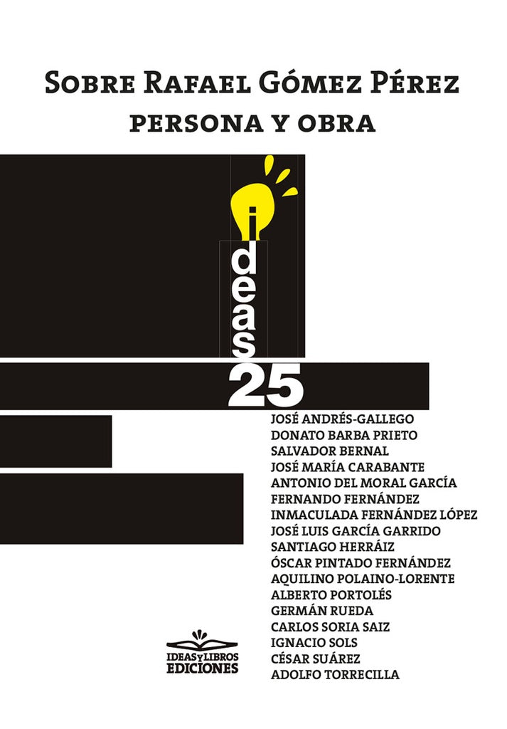 Sobre Rafael Gomez Perez, persona y obra ISBN 978-84-17892-44-9 | Jose ANDReS-GALLEGO