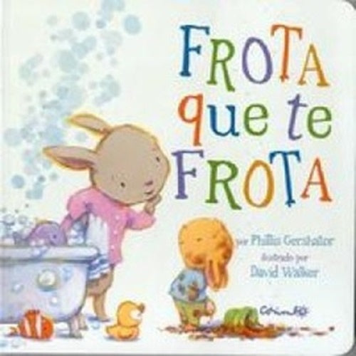 Frota que te frota | Phillis Gershator