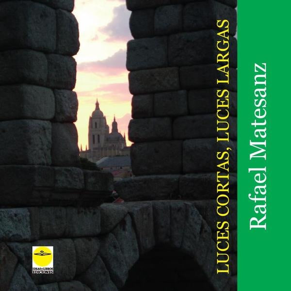 Luces Cortas, Luces Largas | JoseMiguelEspinosa Sarmiento