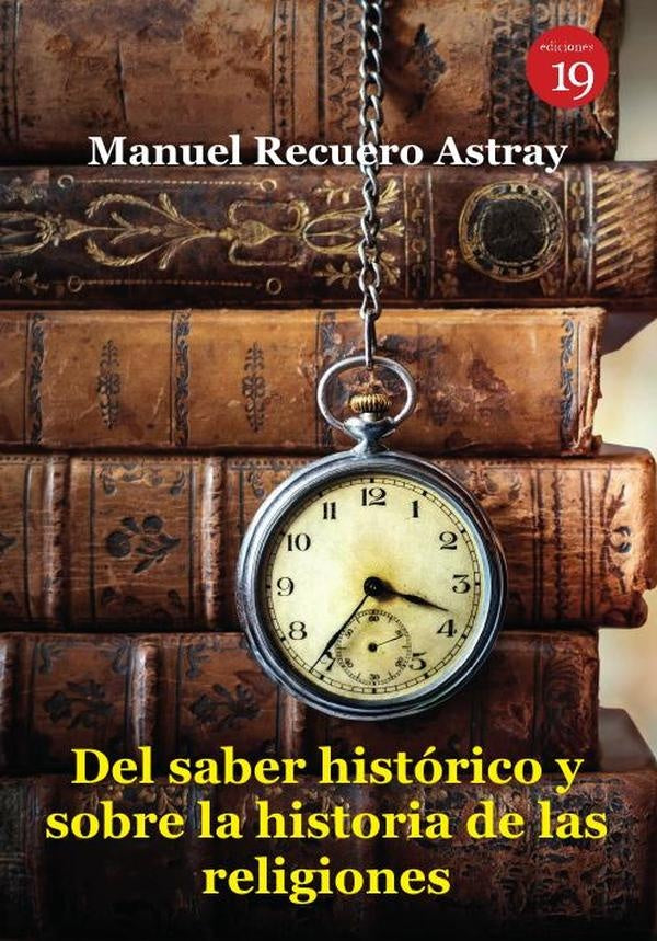 Del saber historico y sobre la historia de las religiones | CarlosDiaz Hernandez