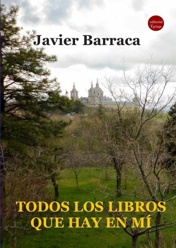 Todos los libros que hay en mi | Javier BARRACA