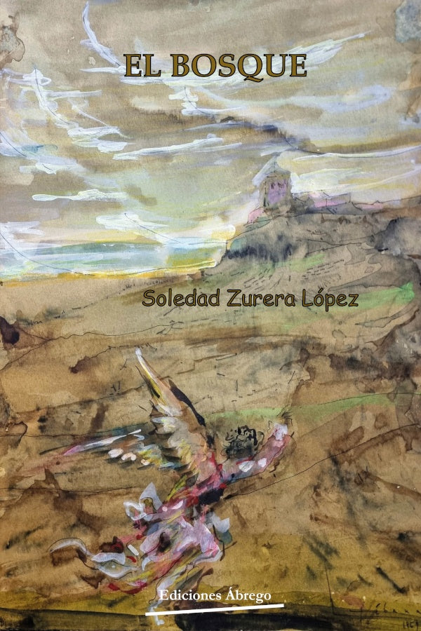 El bosque | SoledadZurera Lopez