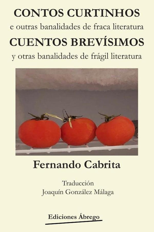 Contos curtinhos/ cuentos brevisimos | FERNANDO CABRITA