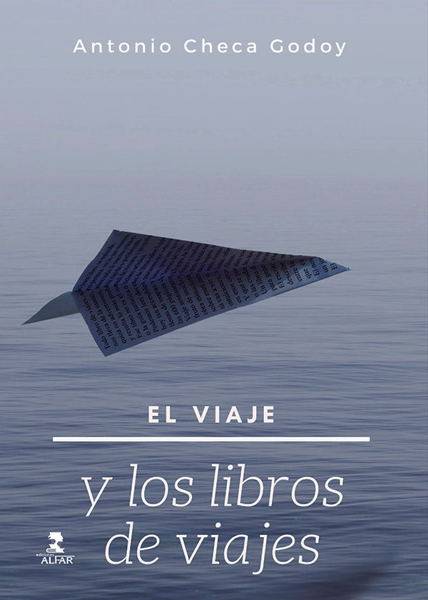 El viaje y los libros de viajes | AntonioCheca Godoy