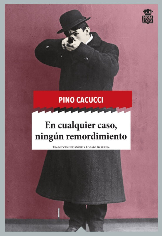 EN CUALQUER CASO, NINGUN REMORDIMIENTO | PINO CACUCCI
