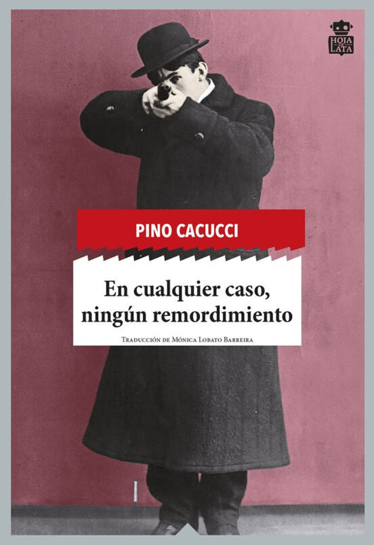 EN CUALQUER CASO, NINGUN REMORDIMIENTO | PINO CACUCCI