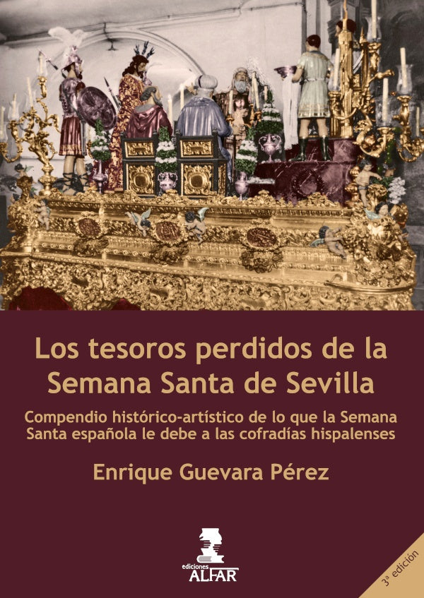 Los tesoros perdidos de la Semana Santa de Sevilla | EnriqueGuevara Perez
