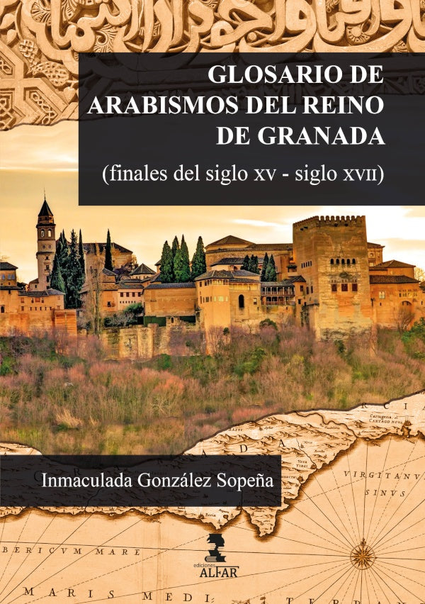 Glosario de arabismos del reino de granada | INMACULADAGONZaLEZ SOPE?A
