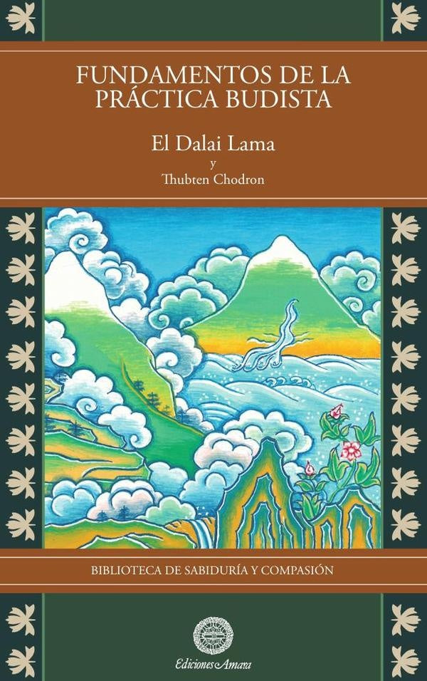 Fundamentos de la practica budista | THUBTEN DALAI LAMA/ CHODRON