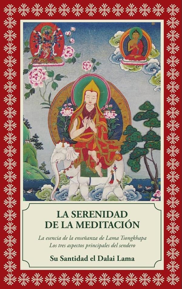 La serenidad de la meditacion | THUBTEN DALAI LAMA/ CHODRON