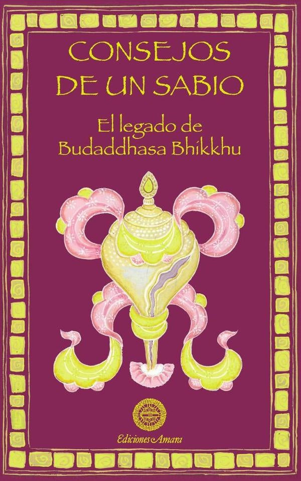 Consejos de un sabio | Buddhadasa Bhikkhu