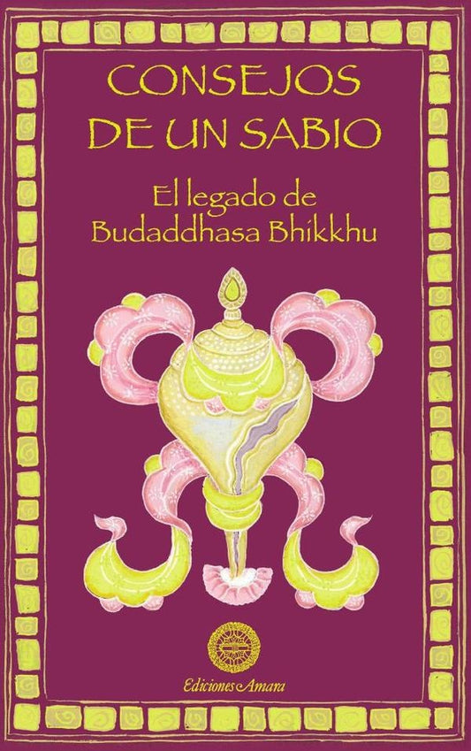 Consejos de un sabio | Buddhadasa Bhikkhu