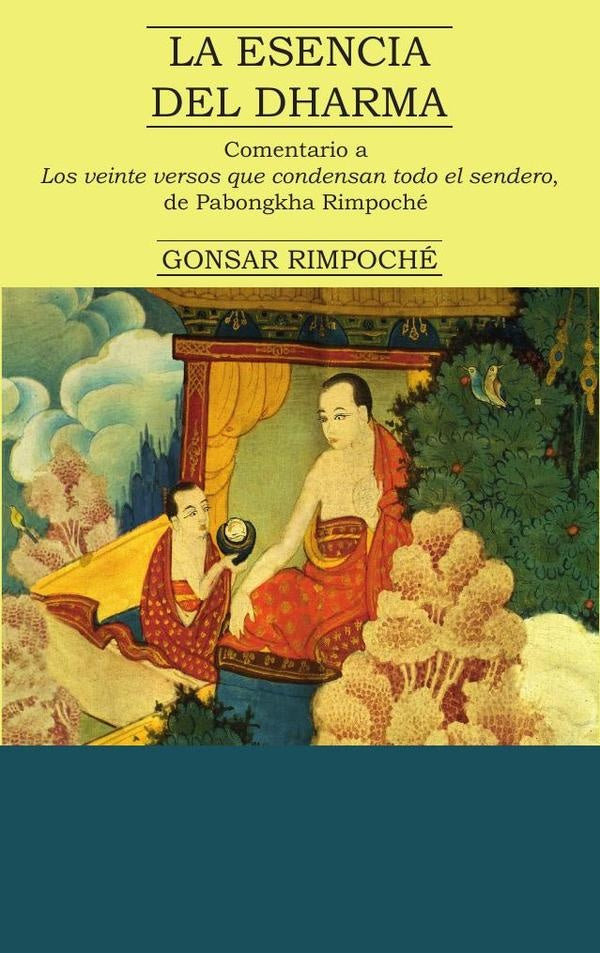 La esencia del dharma | GONSAR RIMPOCHe