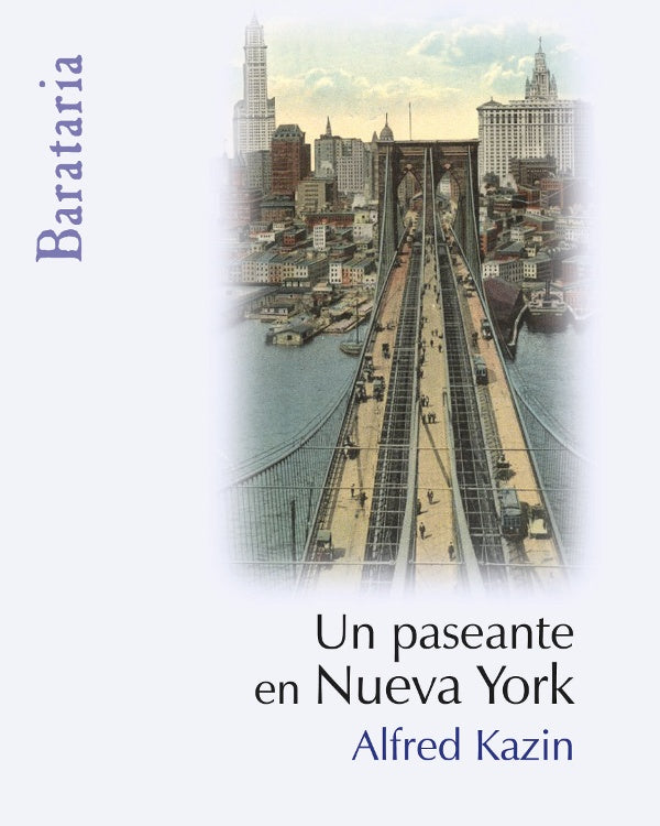Un paseante en Nueva York | Alfred Kazin