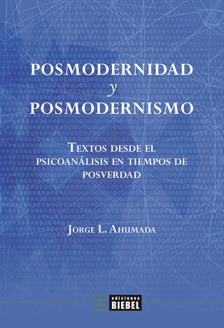 Posmodernidad y posmodernismo | JorgeL. Ahumada