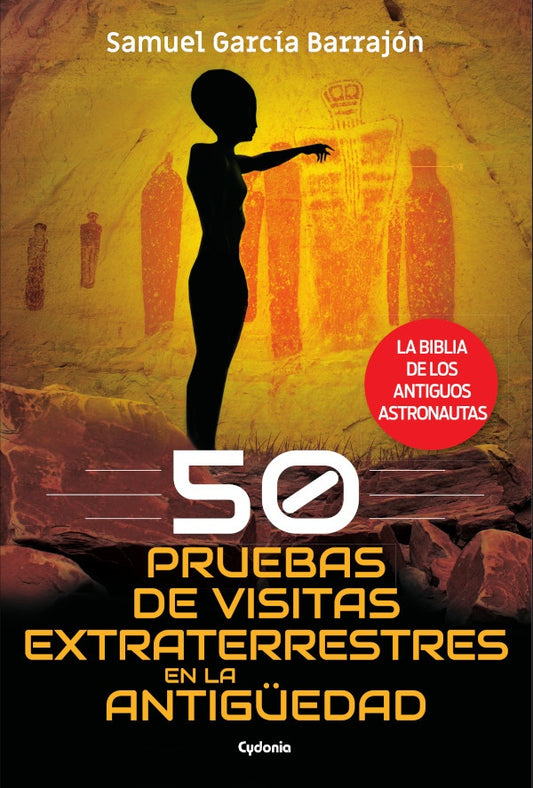 50 pruebas de visitas extraterrestres en la Antig?edad | GARCiABARRAJoN SAMUEL