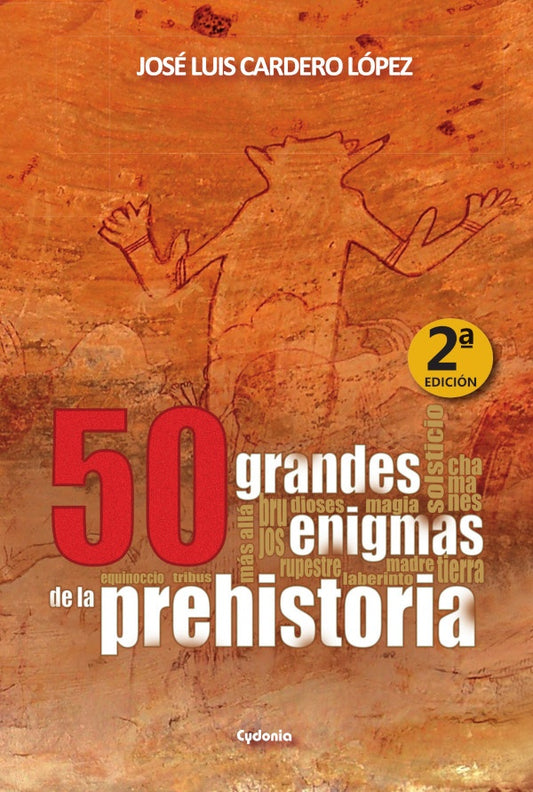 50 grandes enigmas de la Prehistoria | CarderoLopezJose Luis