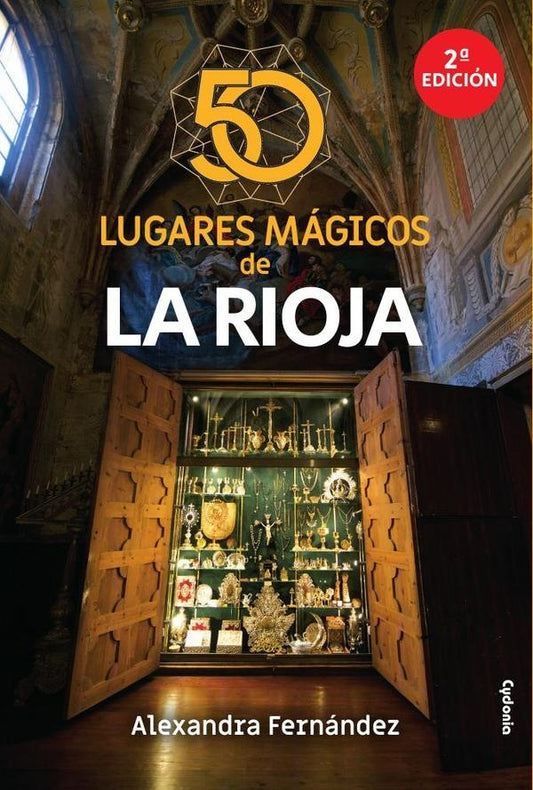 50 lugares magicos de La Rioja | Alexandra Fernandez