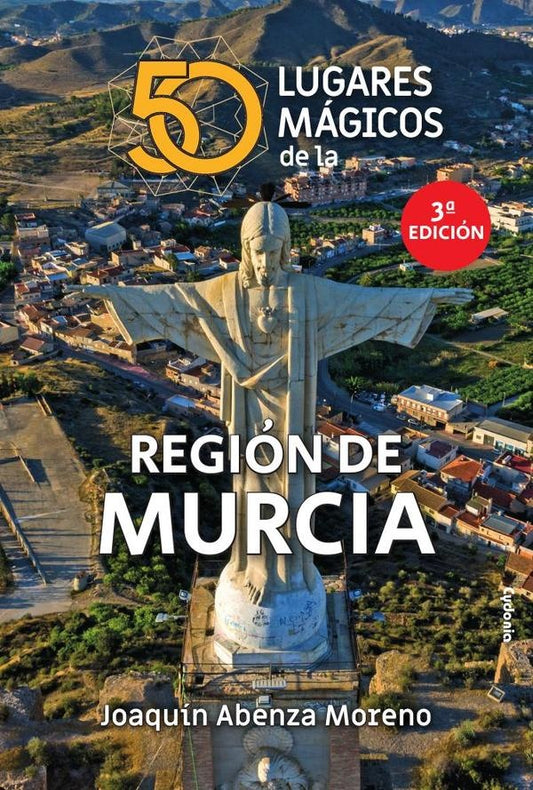 50 lugares magicos de la Region de Murcia | Joaquin Abenza