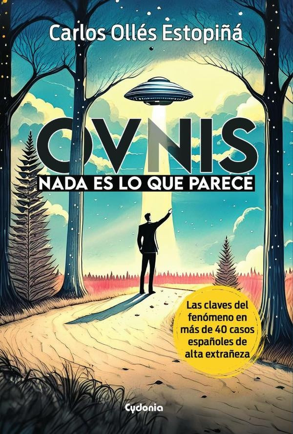 OVNIs: Nada es lo que parece | CarlosOlles Estopi?a