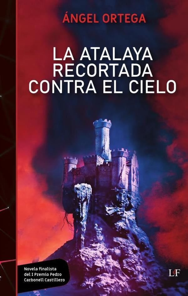 La Atalaya Recortada contra el cielo | Miguel Ángel Ortega Jimenez