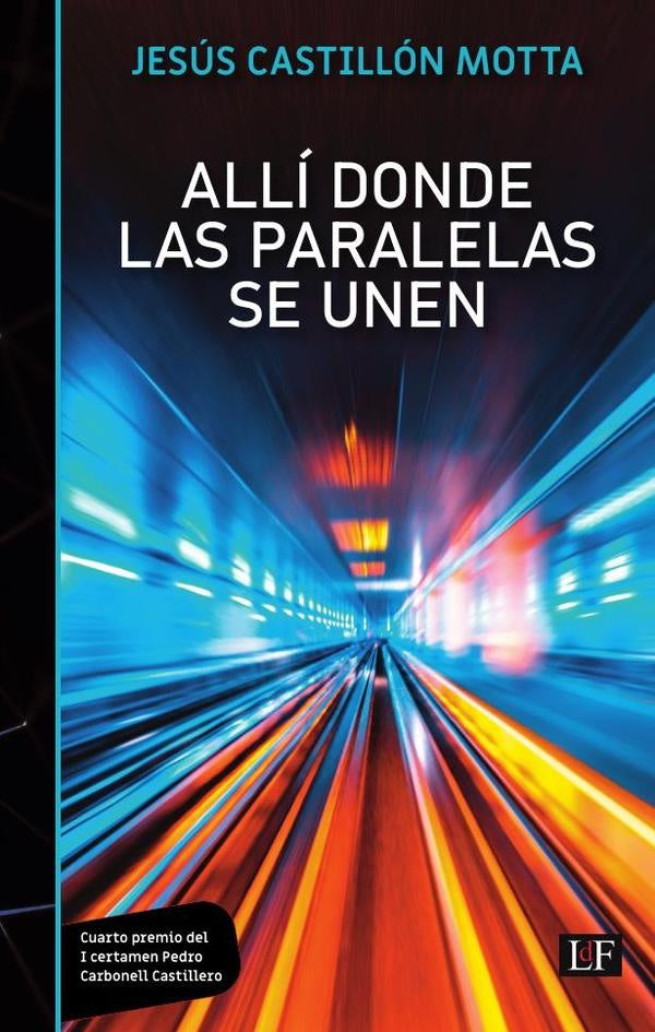 Alli donde las paralelas se unen | JesusCastillon Motta